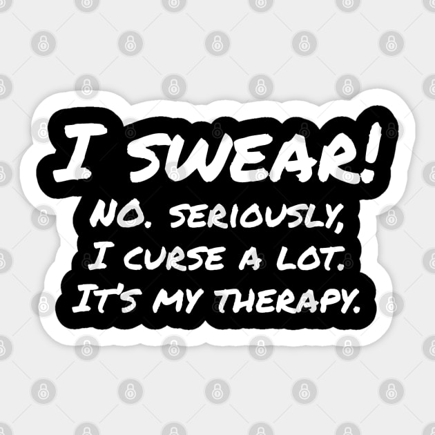 I Swear! It's My Therapy Sticker by RRLBuds